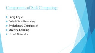 Introduction to Soft Computing | PPT