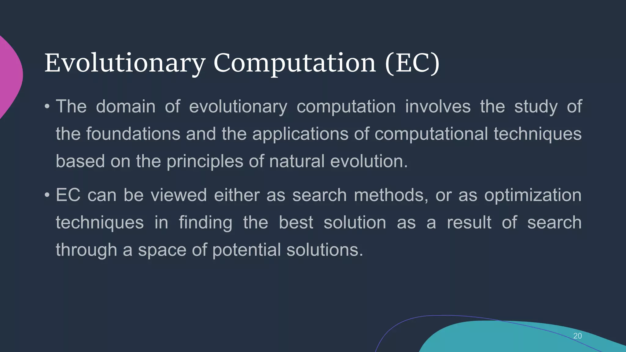 Evolutionary Computation (EC)
 