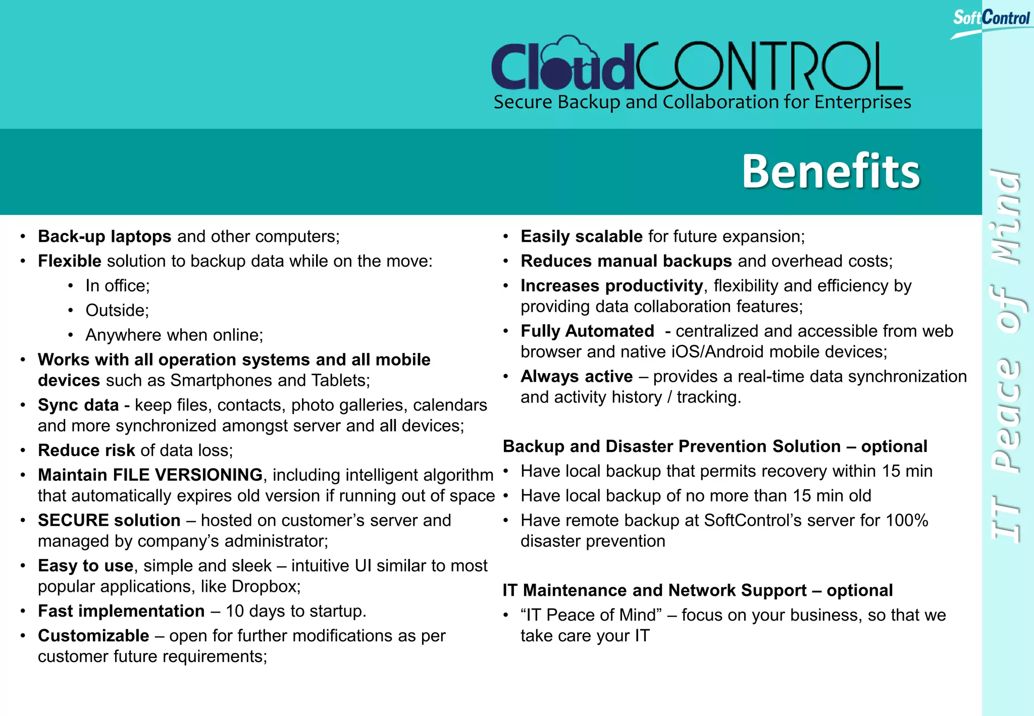 What If Your ICT Does Not Work Today?
Your Enterprise ICT
• Do you depend upon one or more mission critical
applications such as ERP or CRM software?
• What will the productivity costs be for the loss of
available ICT systems and applications?
• How will collaborative business processes between
different divisions and employees be affected by an
unexpected ICT outage?
• How will decision making process be affected if people
cannot communicate with each other within the company?
INTERNAL
BUSINESS
PROCESS
 