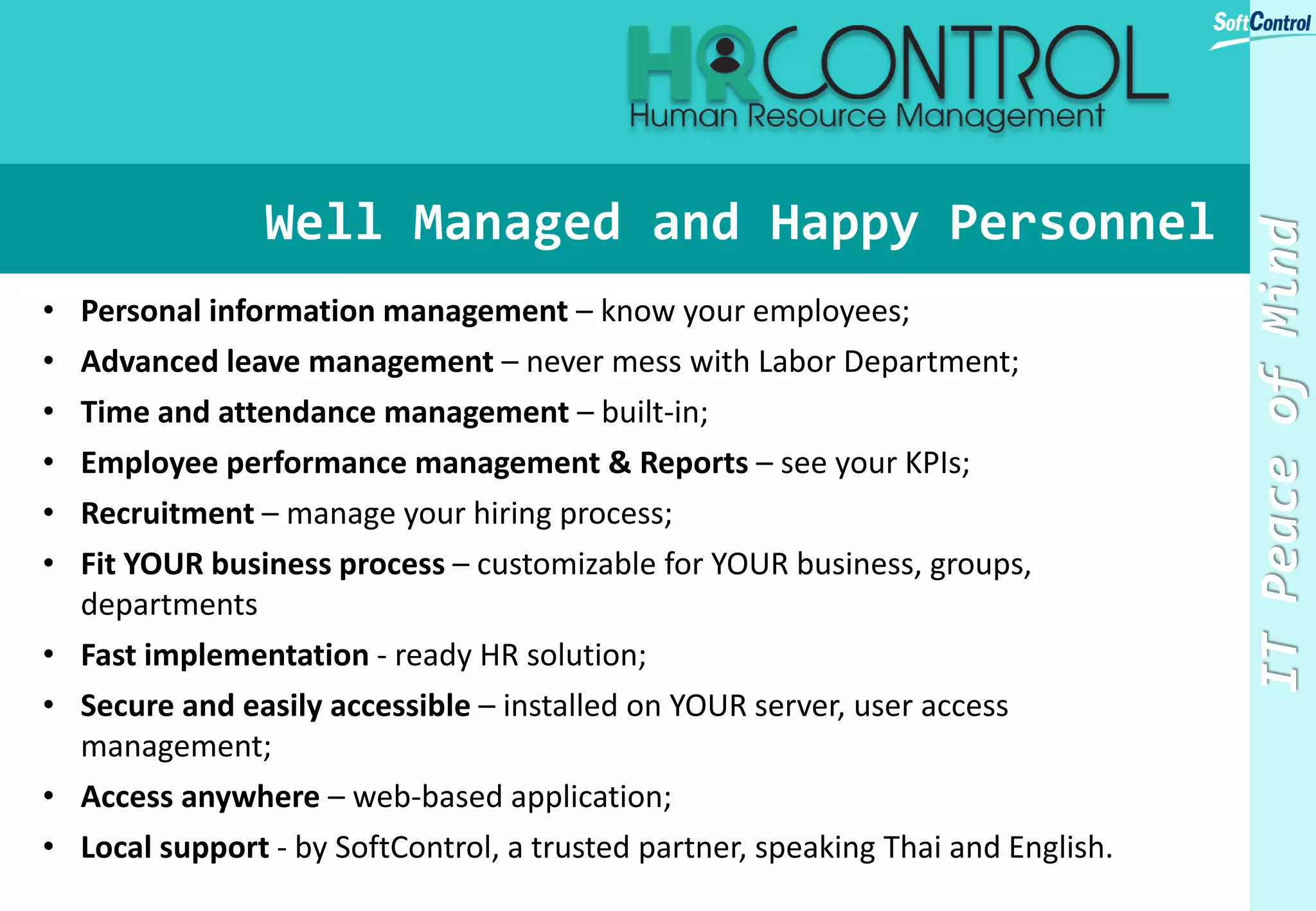Why others use it?
IP Telephony Service
ALL THIS VoIP STAFF
is not understandable for
me. The last thing we need
is another complex
technology to manage.
Minimal IT Support Required
 