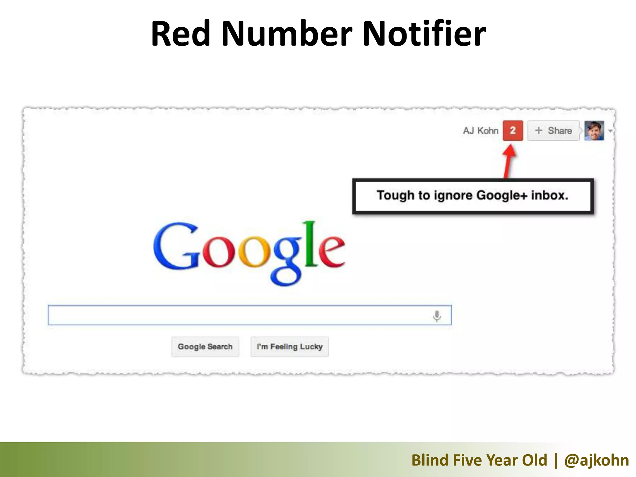 Red Number Notifier




              Blind Five Year Old | @ajkohn
 