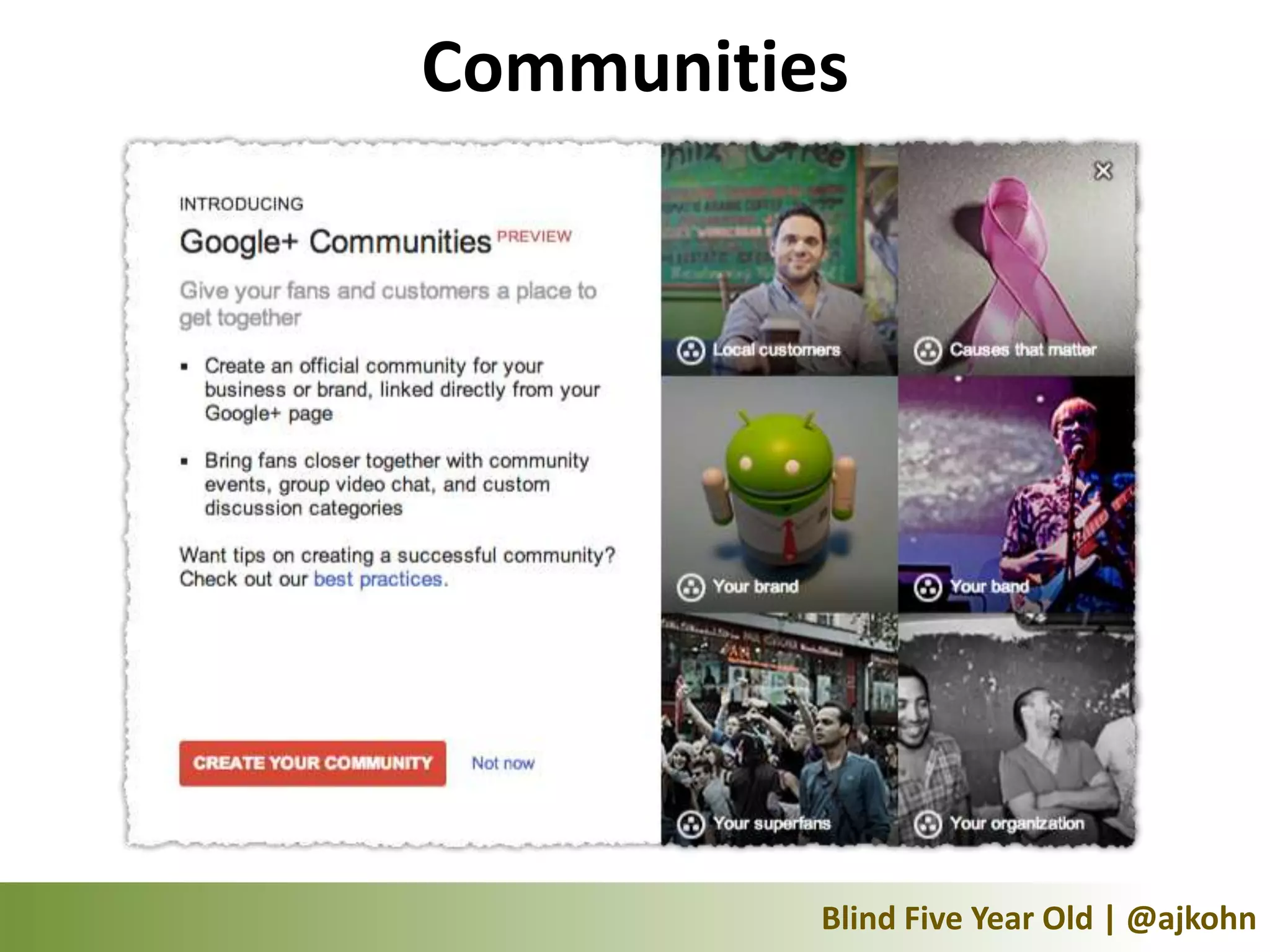 Communities




          Blind Five Year Old | @ajkohn
 