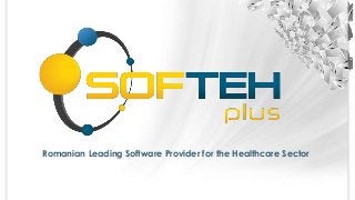 Romanian Leading Software Provider for the Healthcare Sector
 