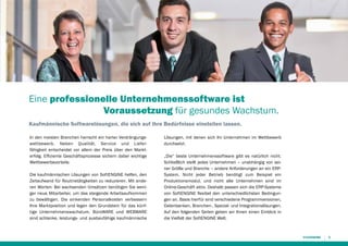 Eine professionelle Unternehmenssoftware ist
					Voraussetzung für gesundes Wachstum.
Kaufmännische Softwarelösungen, die sich auf Ihre Bedürfnisse einstellen lassen.
In den meisten Branchen herrscht ein harter Verdrängungswettbewerb. Neben Qualität, Service und Liefer­
f­ higkeit entscheidet vor allem der Preis über den Markt­
ä
erfolg. Effiziente Geschäftsprozesse sichern dabei wichtige
Wettbewerbsvorteile.
Die kaufmännischen Lösungen von ­ oftENGINE helfen, den
S
Zeitaufwand für Routinetätigkeiten zu reduzieren. Mit anderen Worten: Bei wachsenden Umsätzen benötigen Sie weniger neue Mitarbeiter, um das steigende Arbeitsaufkommen
zu bewältigen. Die sinkenden Personalkosten verbessern
Ihre Marktposition und legen den Grundstein für das künftige Unternehmenswachstum. BüroWARE und WEBWARE
sind schlanke, leistungs- und ausbaufähige kaufmännische

Lösungen, mit denen sich Ihr Unternehmen im Wettbewerb
durchsetzt.
„Die“ beste Unternehmenssoftware gibt es natürlich nicht.
Schließlich stellt jedes Unternehmen – unabhängig von seiner Größe und Branche – andere Anforderungen an ein ERPSystem. Nicht jeder Betrieb benötigt zum Beispiel ein
Produktionsmodul, und nicht alle Unternehmen sind im
Online-Geschäft aktiv. Deshalb passen sich die ERP-Systeme
von SoftENGINE flexibel den unterschiedlichsten Bedingungen an. Basis hierfür sind verschiedene Programmversionen,
Datenbanken, Branchen-, Spezial- und Integrationslösungen.
Auf den folgenden Seiten geben wir Ihnen einen Einblick in
die Vielfalt der SoftENGINE Welt.

5

 