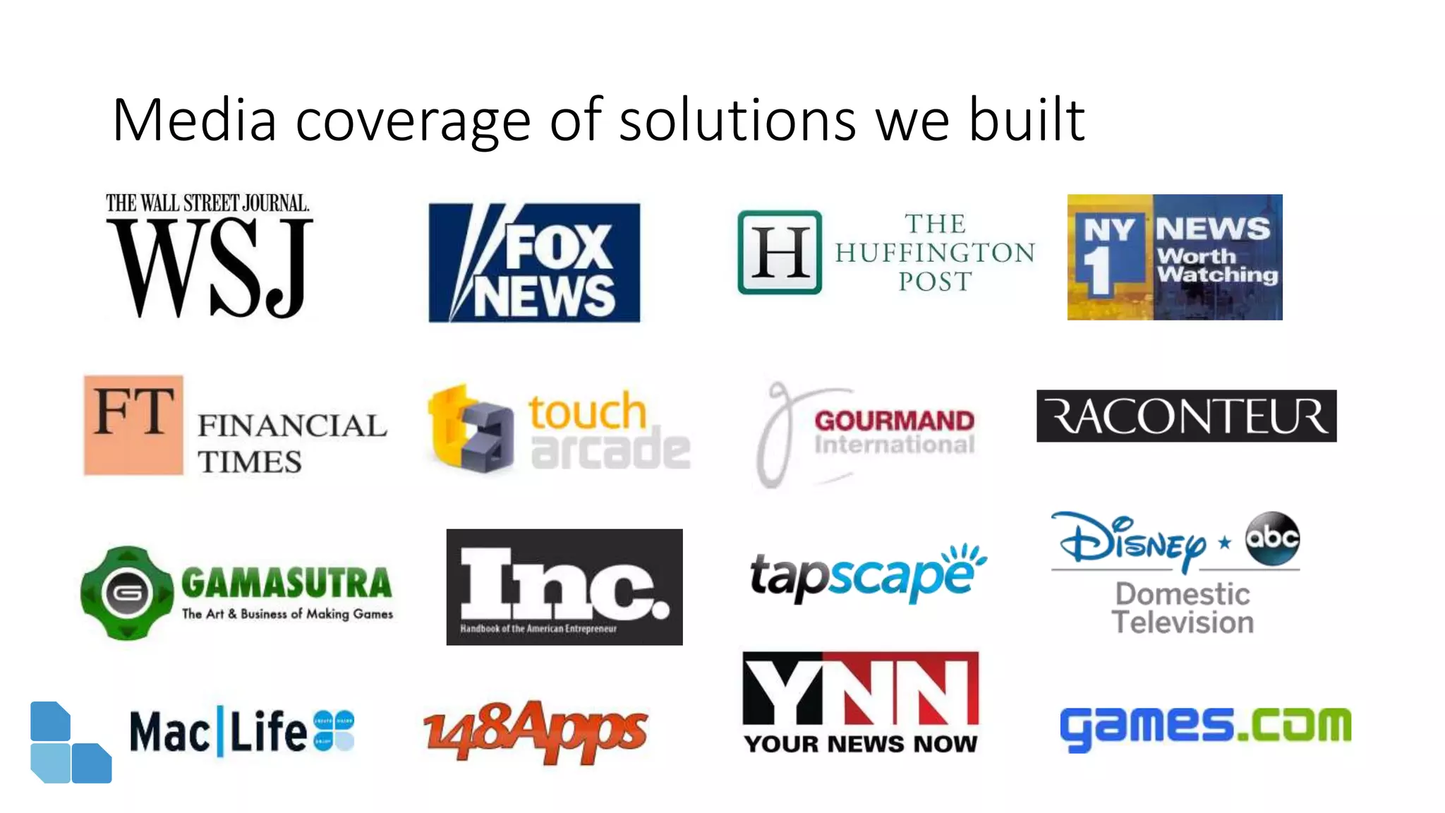 Media coverage of solutions we built
 