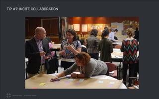 DATEADAPTIVE PATH PROJECT TITLE
ADAPTIVE PATH ON SERVICE DESIGN
TIP #7: INCITE COLLABORATION
 