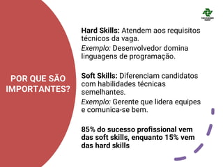 O que são soft e hard skills e qual sua importância no trabalho de um ...