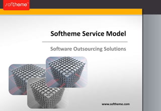 Softheme Service Model Software Outsourcing Solutions www.softheme.com 