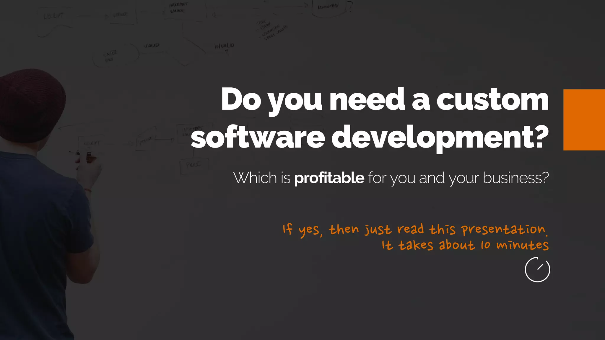 Do you need a custom
software development?
Which is profitable for you and your business?
 