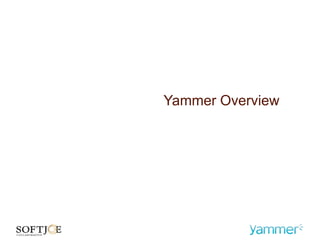 Yammer Overview
 
