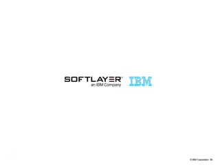 © IBM Corporation 56
 