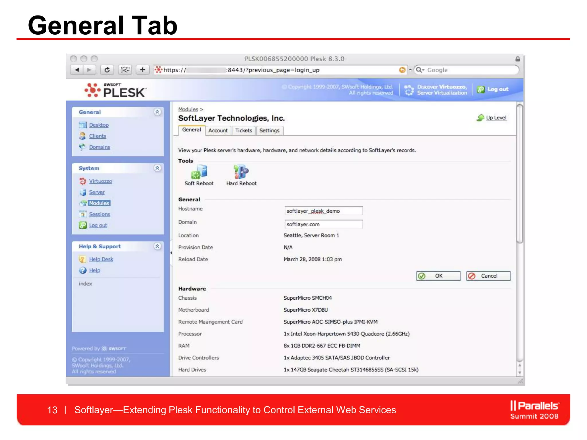 General Tab




 13   Softlayer—Extending Plesk Functionality to Control External Web Services
 