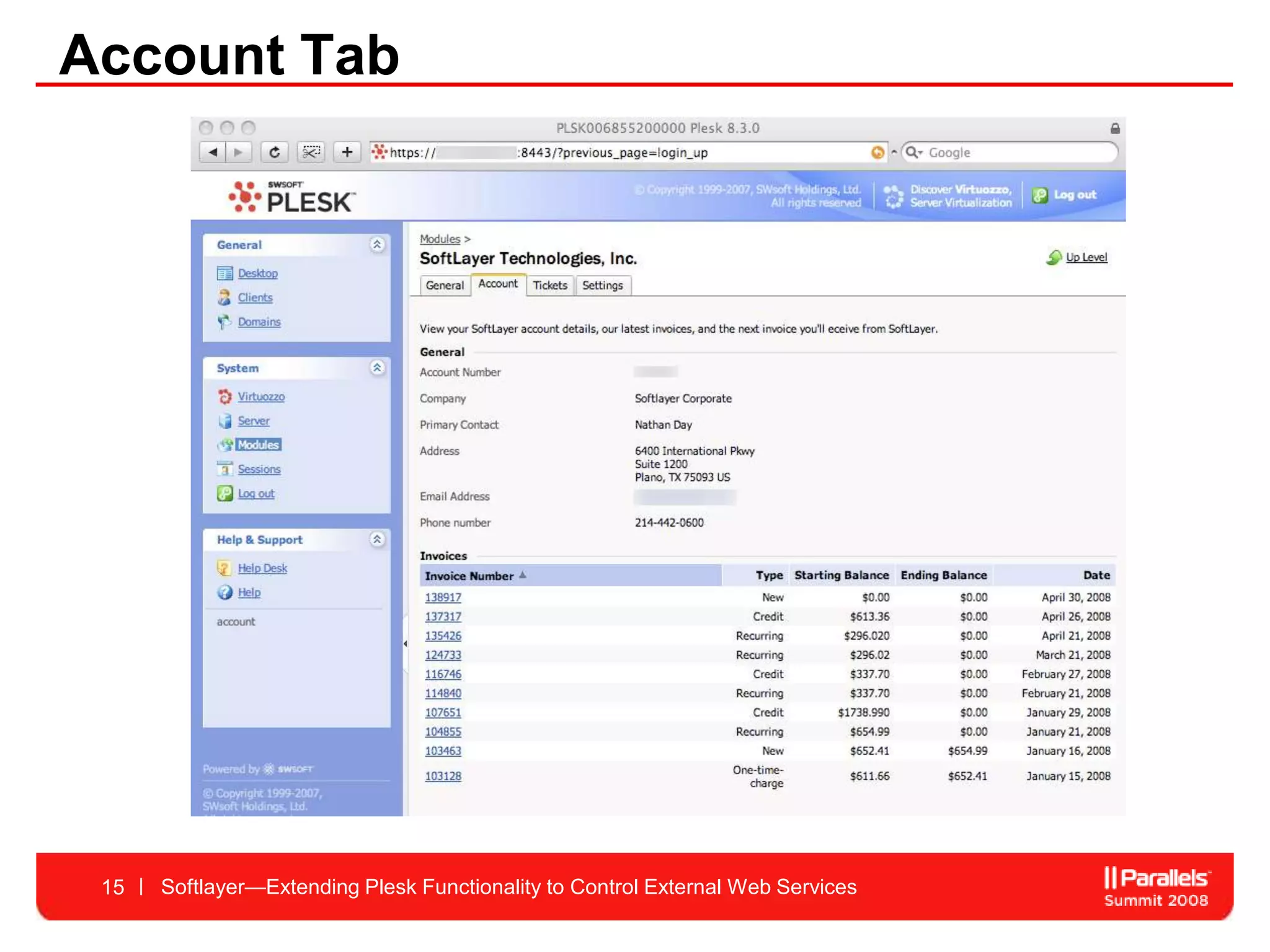 Account Tab




 15   Softlayer—Extending Plesk Functionality to Control External Web Services
 