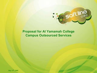May 15th, 2008 Proposal for Al Yamamah College Campus Outsourced Services  