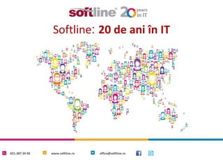 Softline: 20 de ani în IT

021.387 34 40

www.softline.ro

office@softline.ro

 