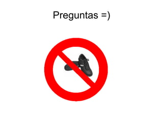 Preguntas =) 