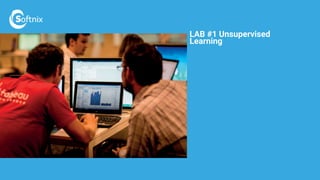 LAB #1 Unsupervised
Learning
 