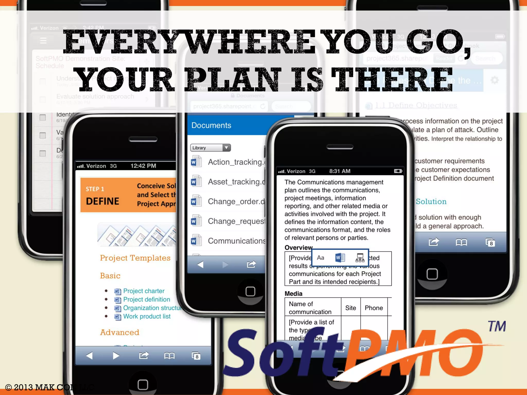 If you're showing your project plan 
to customers, managers, or staff 
members, you better make sure 
it's got all the information they're 
going to need to make decisions 
and execute. The SoftPMO 
Project Management Toolkit is 
filled with tools to make sure your 
plan is complete and accurate, 
and even includes a chart to help 
you analyze stakeholders 
influence and power! 
© 2014 MAK CON LLC 
 