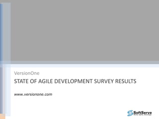 State of Agile Development Survey Resultswww.versionone.comVersionOne