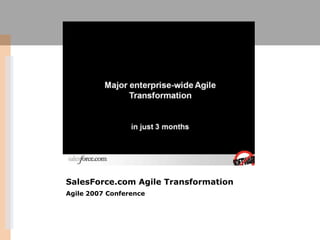 SalesForce.com Agile TransformationAgile 2007 Conference