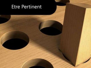 Etre Pertinent 
 