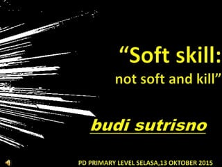 Soft skill