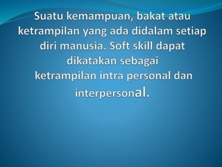 Soft skill