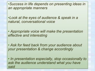  To communicate effectively 