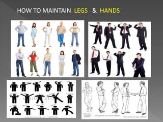 HOW TO MAINTAIN LEGS & HANDS
 