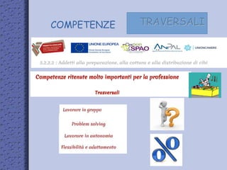 COMPETENZE TRAVERSALI
 