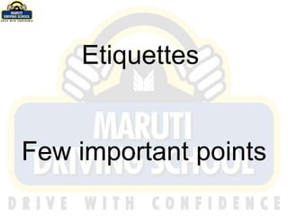 Etiquettes  Few important points 
