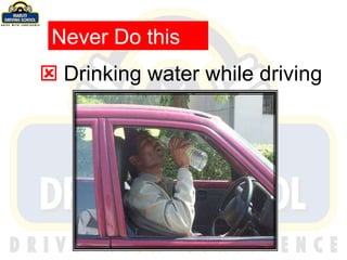    Drinking water while driving Never Do this 