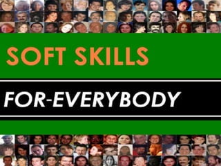 Soft skills training for everybody
