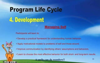 To further enhance the Leadership qualities.