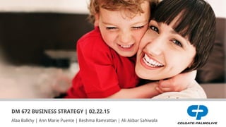 DM 672 BUSINESS STRATEGY | 02.22.15
Alaa Balkhy | Ann Marie Puente | Reshma Ramrattan | Ali Akbar Sahiwala
 
