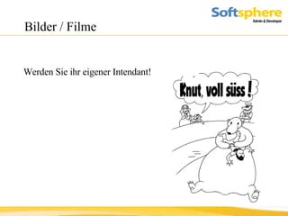 Bilder / Filme  Werden Sie ihr eigener Intendant! 