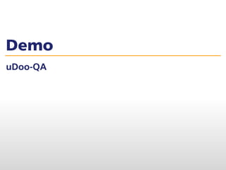 Demo
uDoo-QA
 