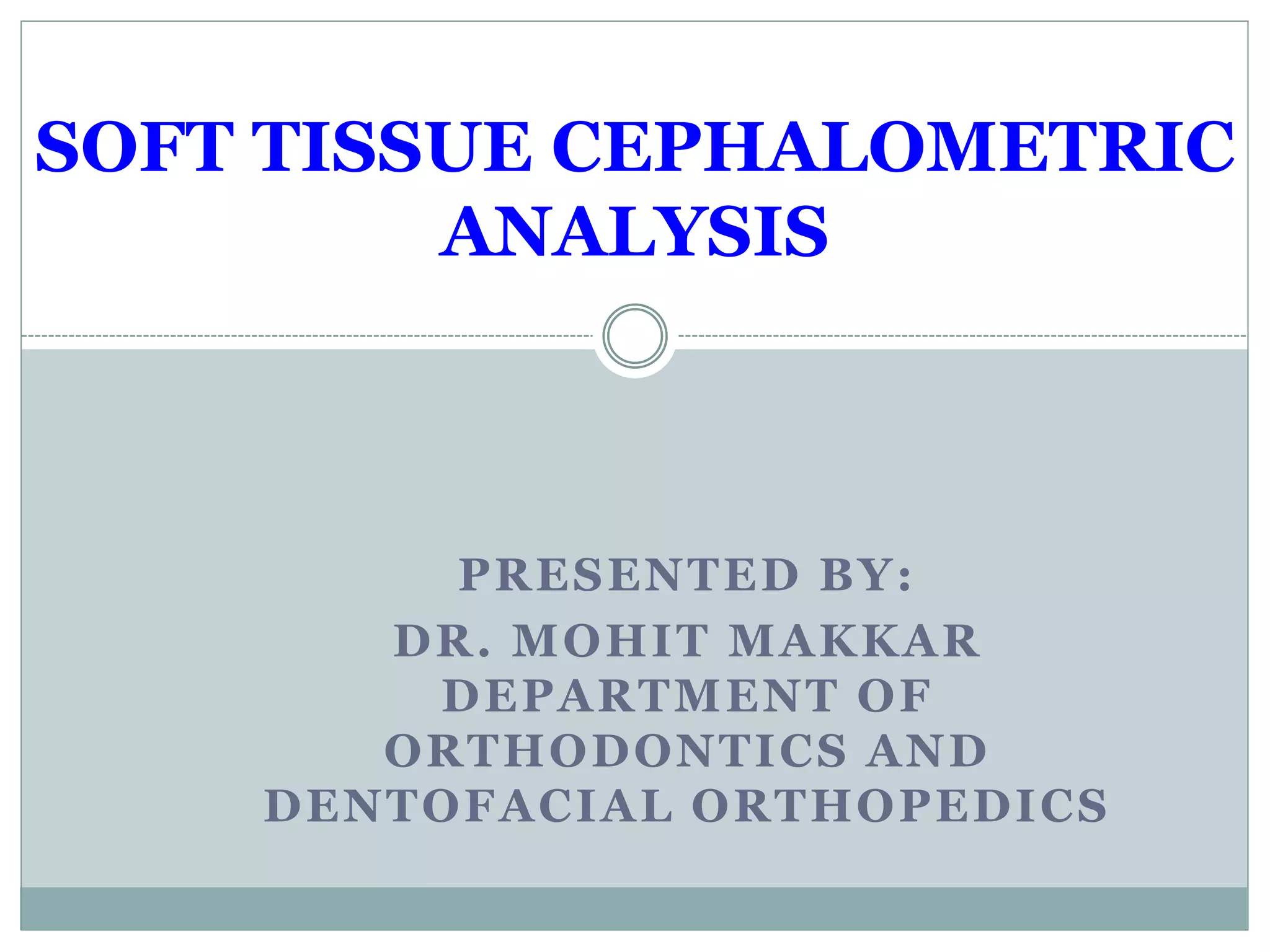 soft tissue analysis - Copy.pptx