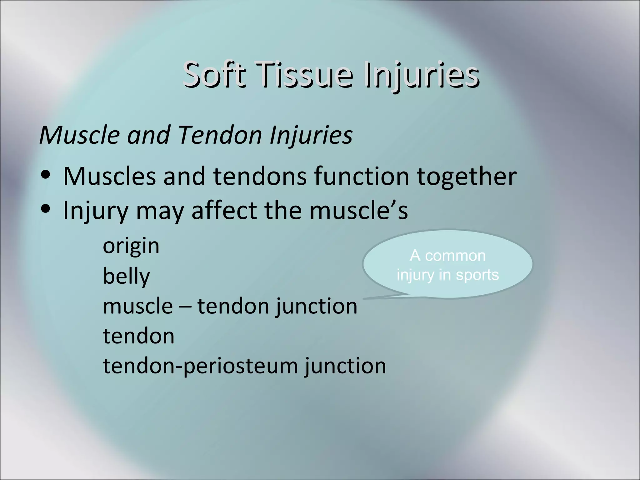Soft tissue injuries | PPT
