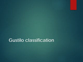 Gustilo classification
 