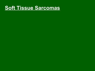 Soft Tissue Sarcomas 