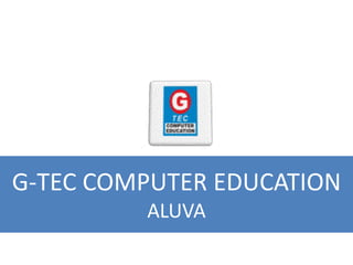 G-TEC COMPUTER EDUCATION ALUVA 