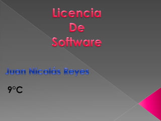 Licencia De Software Juan Nicolás Reyes 9°C 