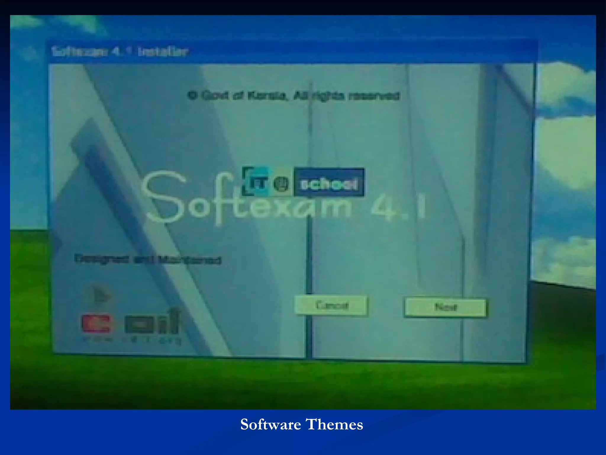 Software Themes
 