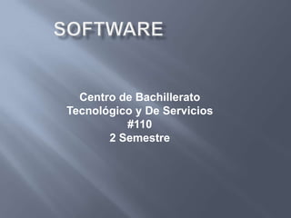 Centro de Bachillerato
Tecnológico y De Servicios
#110
2 Semestre
 