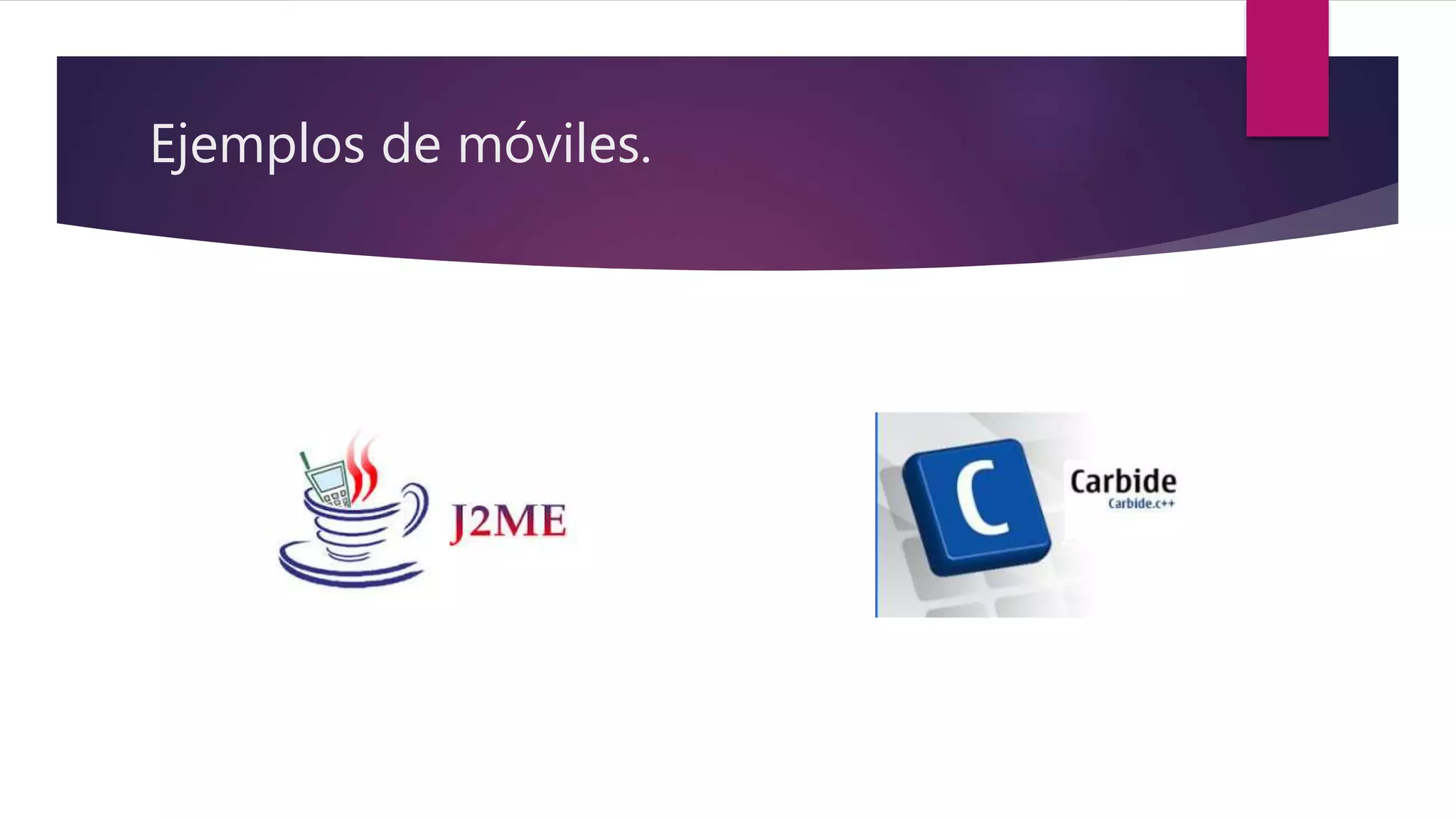 Ejemplos de móviles.
 