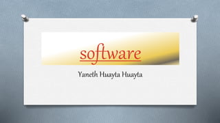 software
Yaneth Huayta Huayta
 