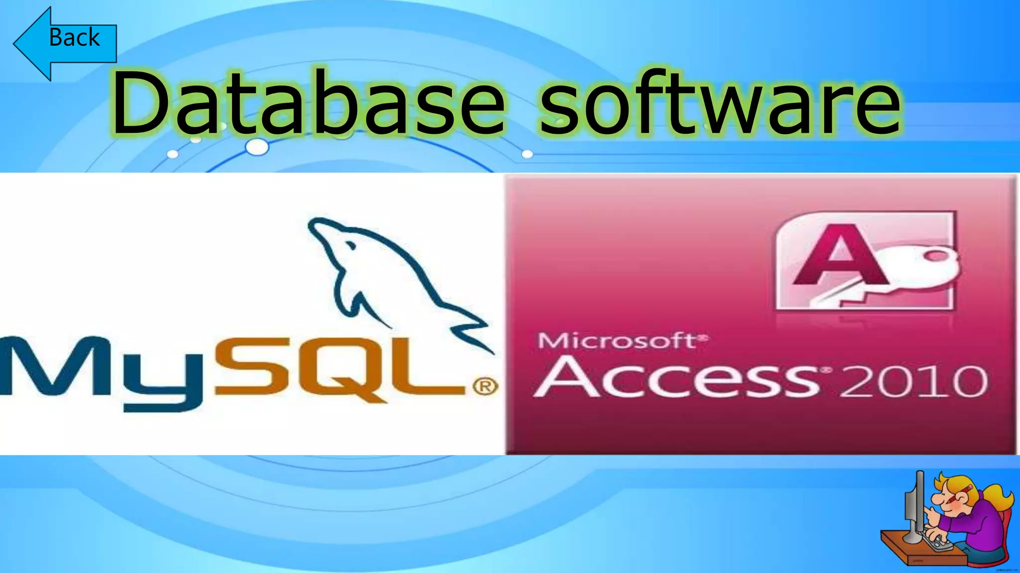 Database software
Back
 