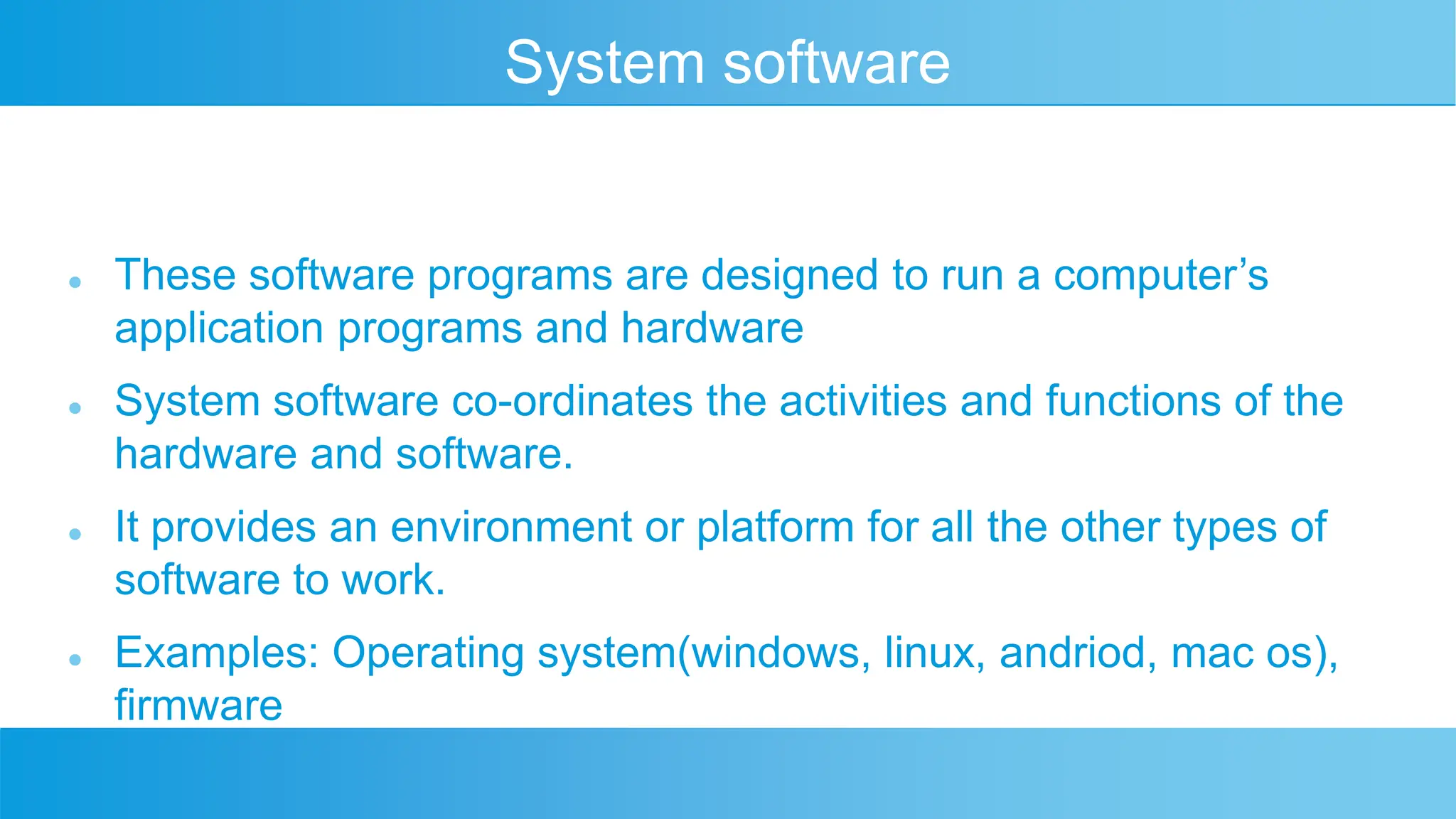 Software And Types Of Software System Software Pptx Software And Types Of Software System Software Pptx