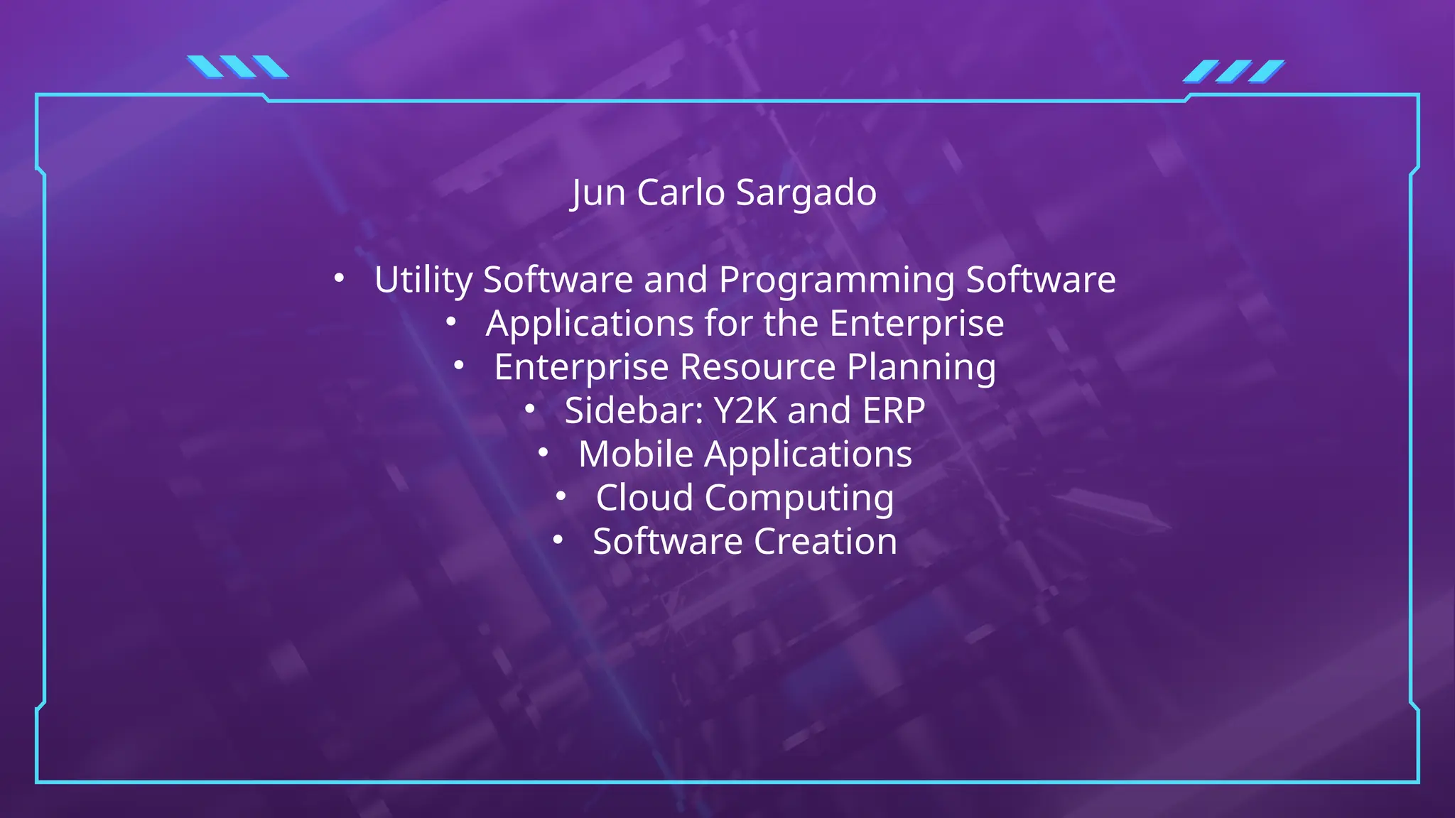 Jun Carlo Sargado
• Utility Software and Programming Software
• Applications for the Enterprise
• Enterprise Resource Planning
• Sidebar: Y2K and ERP
• Mobile Applications
• Cloud Computing
• Software Creation
 